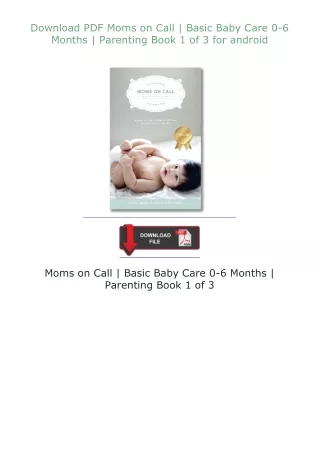 ❤Download❤ ⚡PDF⚡ Moms on Call | Basic Baby Care 0-6 Months | Parenting Book 1 of 3 for android