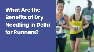 What Are the Benefits of Dry Needling in Delhi for Runners