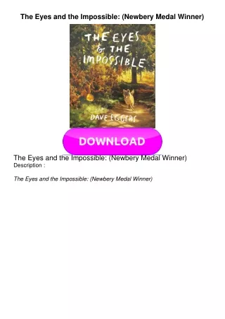 EPUB The Eyes and the Impossible: (Newbery Medal Winner)