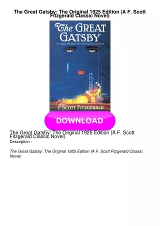 EBOOK The Great Gatsby: The Original 1925 Edition (A F. Scott Fitzgerald Classic Novel)