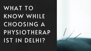 What to Know While Choosing a Physiotherapist in Delhi