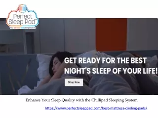 Enhance Your Sleep Quality with the Chillipad Sleeping System