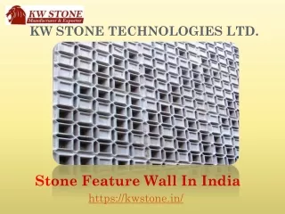 Stone Feature Wall in India - KW Stone Technologies Pvt. Ltd