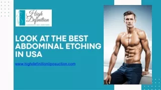 Look at the best Abdominal etching in USA