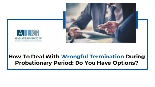 How To Deal With Wrongful Termination During Probationary Period: Do You Have Op