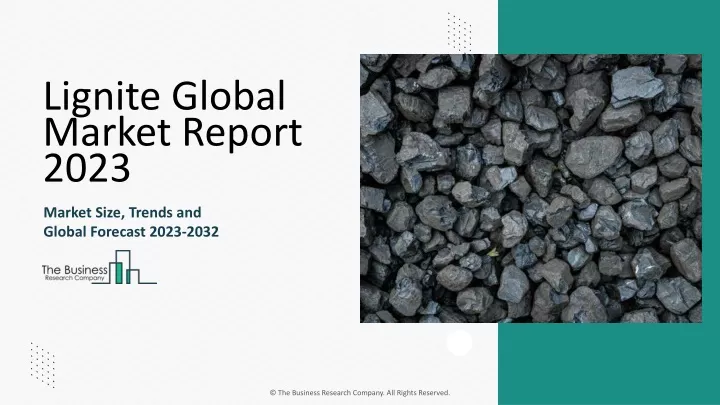 lignite global market report 2023