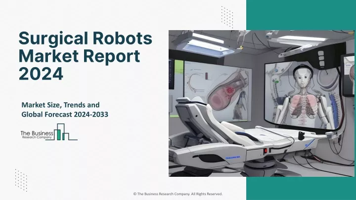 surgical robots market report 2024