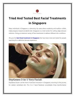 Tried And Tested Best Facial Treatments in Singapore