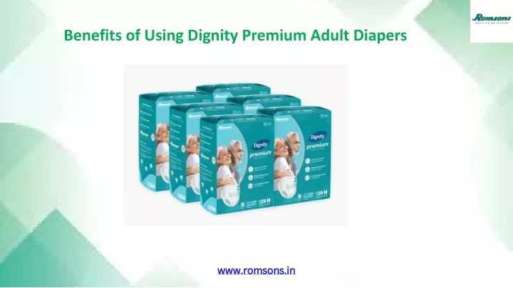 benefits of using dignity premium adult diapers