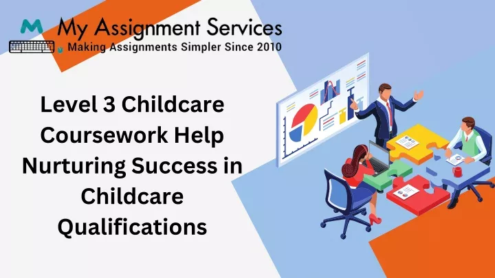 level 3 childcare coursework help nurturing