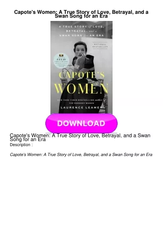 READ Capote's Women: A True Story of Love, Betrayal, and a Swan Song for an Era