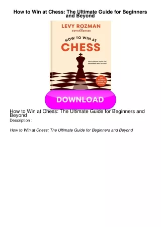 PDF BOOK How to Win at Chess: The Ultimate Guide for Beginners and Beyond