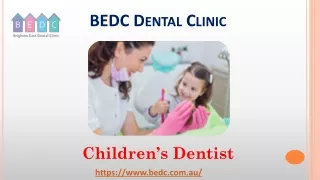 Children’s Dentist- BEDC