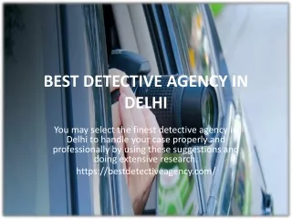 BEST DETECTIVE AGENCY IN DELHI ( ppt)