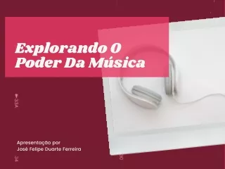 Explorando o poder da música de José Felipe Duarte Ferreira