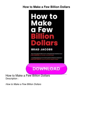 DOWNLOAD How to Make a Few Billion Dollars