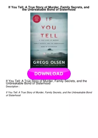EBOOK If You Tell: A True Story of Murder, Family Secrets, and the Unbreakable Bond of Sisterhood