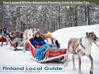 Your Lapland Winter Adventure Planning Guide & Insider Tips