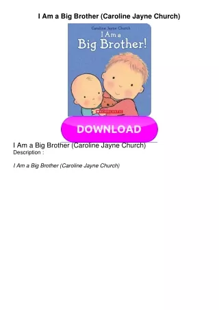 PDF BOOK I Am a Big Brother (Caroline Jayne Church)