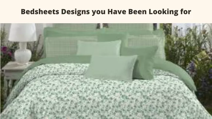 bedsheets designs you have been looking for