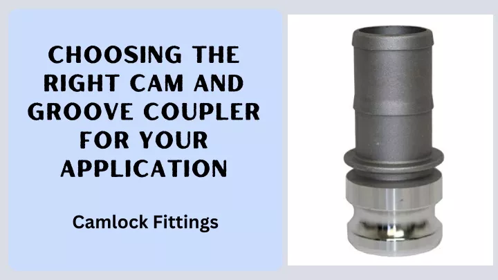 choosing the right cam and groove coupler
