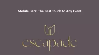 Mobile Bars: The Best Touch to Any Event