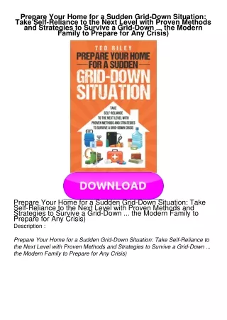 EPUB Prepare Your Home for a Sudden Grid-Down Situation: Take Self-Reliance to the Next Level with Proven Methods a