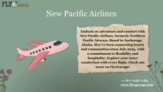 Your Air Travel Solution: New Pacific Airways with FlyoGarage  1-877-658-1183