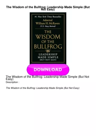 The-Wisdom-of-the-Bullfrog-Leadership-Made-Simple-But-Not-Easy