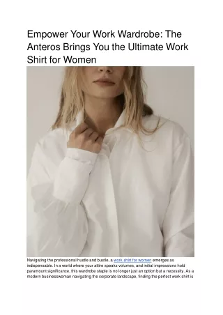 Empower Your Work Wardrobe: The Anteros Brings You Work Shirt for Women
