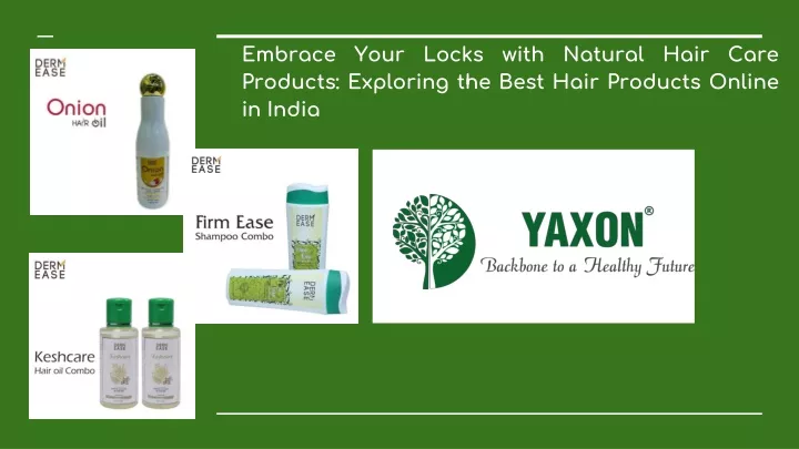 embrace your locks with natural hair care products exploring the best hair products online in india