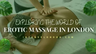 Exploring the World of Erotic Massage in London