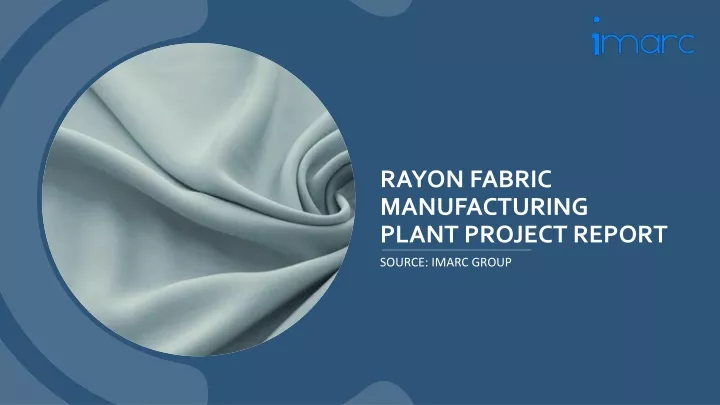 rayon fabric manufacturing plant project report