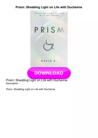 KINDLE Prism: Shedding Light on Life with Duchenne