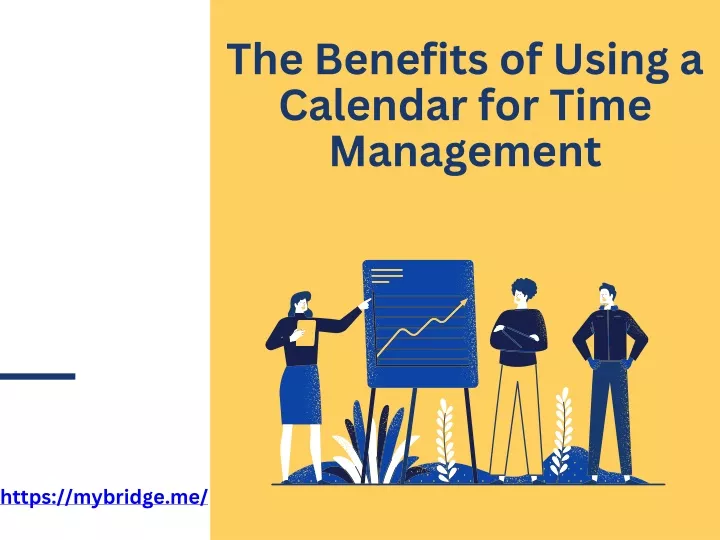 the benefits of using a calendar for time