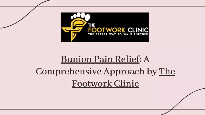 bunion pain relief a comprehensive approach