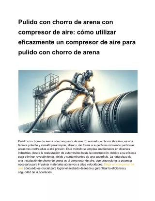 Pulido con chorro de arena con compresor de aire_ cómo utilizar eficazmente un compresor de aire para pulido con chorro