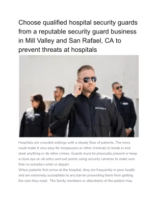 Choose qualified hospital security guards from a reputable security guard business in Mill Valley and San Rafael, CA to