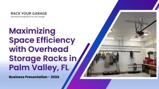 Maximizing Space Efficiency with Overhead Storage Racks in Palm Valley, FL
