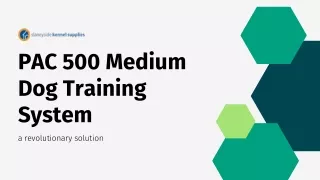PAC 500 – Medium Dog Training System - Slaneyside Kennels