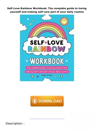 ebook❤download Self-Love Rainbow Workbook: The complete guide to loving yourself and making self-care part of your