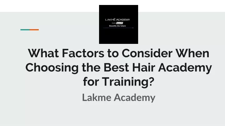 what factors to consider when choosing the best hair academy for training