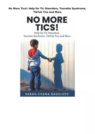 pdf✔download No More Tics!: Help for Tic Disorders, Tourette Syndrome, TikTok Tics and More