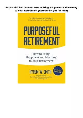 pdf✔download Purposeful Retirement: How to Bring Happiness and Meaning to Your Retirement (Retirement gift for men)