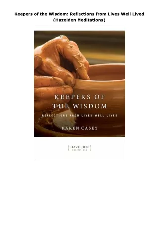 ebook❤download Keepers of the Wisdom: Reflections from Lives Well Lived (Hazelden Meditations)