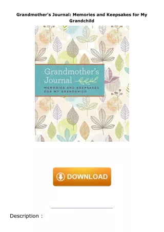 Pdf⚡️(read✔️online) Grandmother's Journal: Memories and Keepsakes for My Grandchild