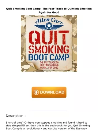 [PDF]❤️DOWNLOAD⚡️ Quit Smoking Boot Camp: The Fast-Track to Quitting Smoking Again for Good