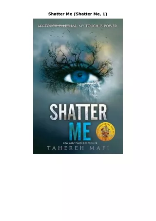 Download⚡️PDF❤️ Shatter Me (Shatter Me, 1)