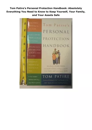 book❤read Tom Patire's Personal Protection Handbook: Absolutely Everything You Need to Know to Keep Yourself, Your