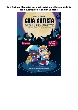 Download⚡️PDF❤️ Guía Autista: Consejos para sobrevivir en el loco mundo de los neurotípicos (Spanish Edition)